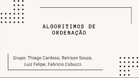 Métodos de ordenação - Bubble Sort, Selection Sort e Insertion Sort - Parte1