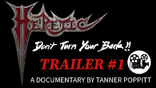 Don't Turn Your Back: The Story of Heretic Trailer #1