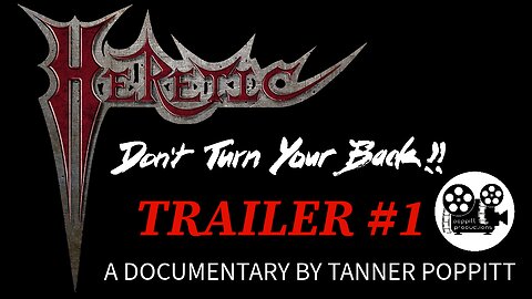 Don't Turn Your Back: The Story of Heretic Trailer #1