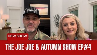 The Joe Joe & Autumn Show EP 4