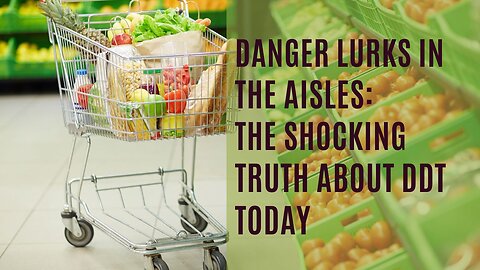 DDT Resurfaces in American Food Supply: Is Your Produce Putting You at Risk?