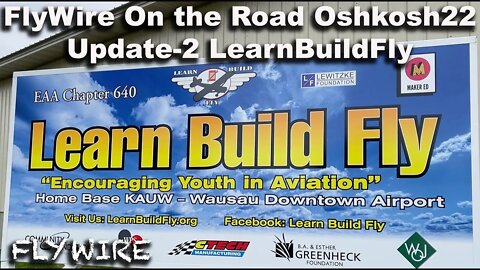 FlyWire On the Road Oshkosh 2022 Update-2 Learn Build Fly