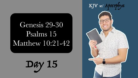 Day 15 - Bible in One Year KJV [2022]