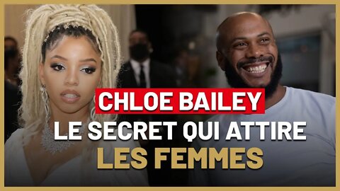 Chlöe Bailey donne le secret qui attire les femmes