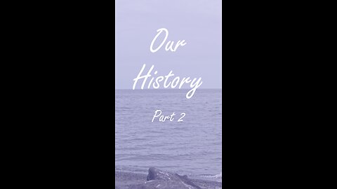 Our History - part 2