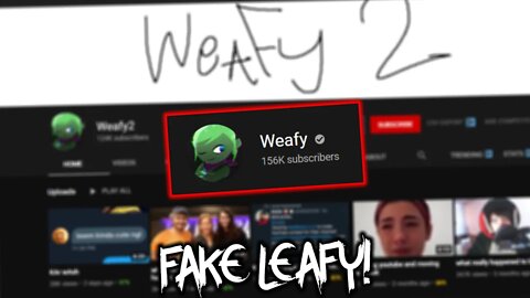 This Verified Leafy Impersonator Must Be STOPPED... (verified Weafy)