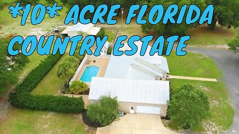 *10* Acre Private Country Estate For Sale In West Volusia County - Breathtaking Rare Find