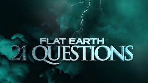 A Stranger's Guide to Flat Earth | 21 Questions and Answers (Proving The Earth Is Flat) ▶️️