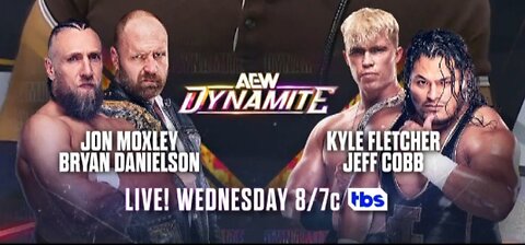 Jon Moxley and Bryan Danielson vs. Jeff Cobb and Kyle Fletcher
