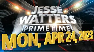 Jesse Watters 04-21-2023