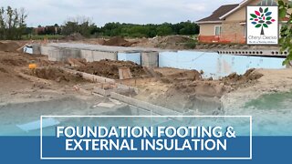 Foundation Footing & Exterior Insulation EPISODE 10