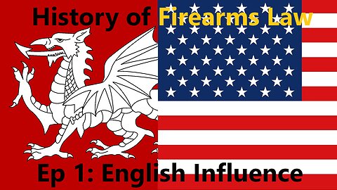 The 2nd Amendment Pt. 1: English History and Influence