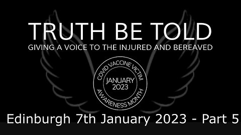 Truth be Told: Edinburgh 7th January 2023 - Part 5