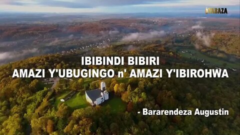 Bararendeza Augustin - Ibibindi bibiri (Amazi y'Ubugingo n'Amazi y'Ibirohwa)