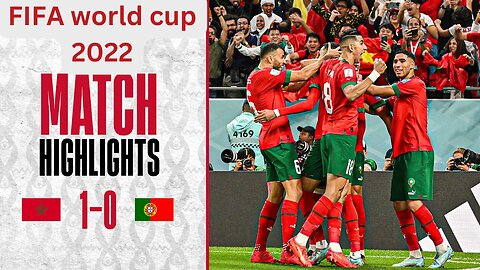 Match Highlights - Morocco 1:0 Portugal - FIFA World Cup Qatar 2022
