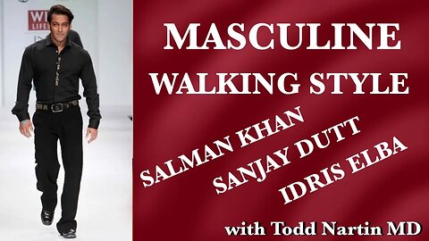 Masculine Walking Style Salman Khan, Sanjay Dutt, and Idris Elba