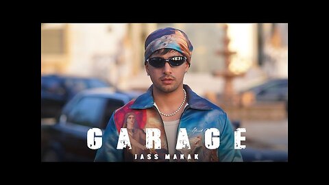 GARAGE ( Official Video ) Jass Manak | Avvy Sra | Latest Punjabi Songs 2024