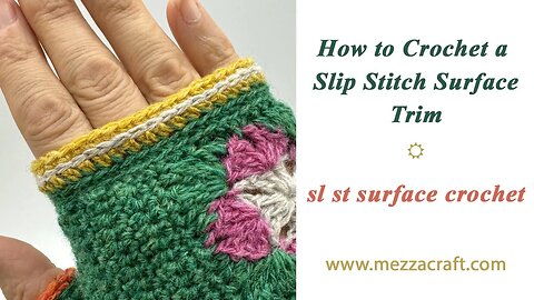 How to Crochet a Surface Slip Stitch Trim - sl st surface crochet