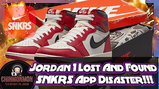 Jordan 1 Lost And Found SNKRS App Disaster!!!