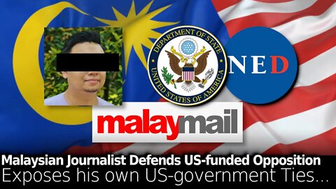Malaysia: A Deeper Look into Opposition & Media Taking US Government Money
