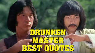 Drunken Master Top 10 Best Quotes, Staring Jackie Chan, Yuen Siu-tien, Hwang Jang-lee