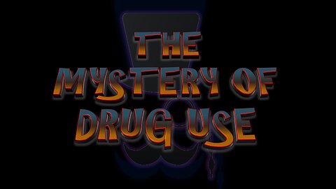 Professor Poppycock Presents The Mystery of Drug Use