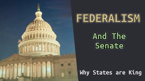 Is Our "Democracy" Broken? Federalism & The Senate