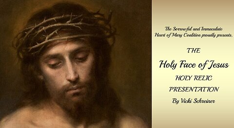 The Holy Face of Jesus Holy Relic Presentation by Vicki Schreiner