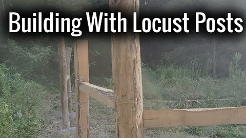 Building With Locust Posts