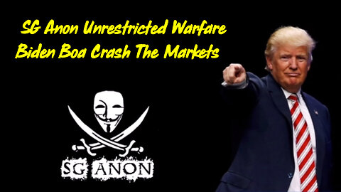 SG Anon Unrestricted Warfare > Biden Boa Crash The Markets