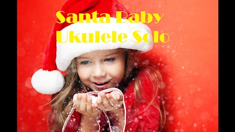 Santa Baby Ukulele Instrumental Solo