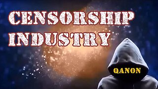 CENSORSHIP INDUSTRY