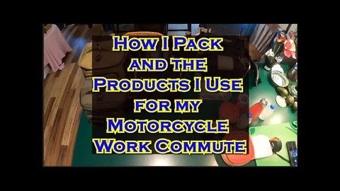 How I Pack and the Products I use for my Motorcycle Work Commute