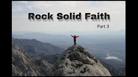 Rock Solid Faith Pt 3- May 10, 2020 - Harvest Life Victory Church