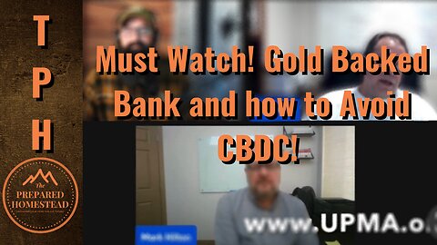 Must Watch! Gold Backed Bank and how to avoid CBDC