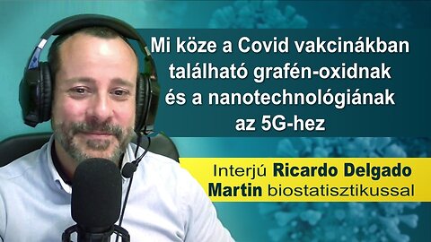 Mi köze a Covid vakcinákban található grafén-oxidnak és a nanotechnológiának az 5G-hez (hun)