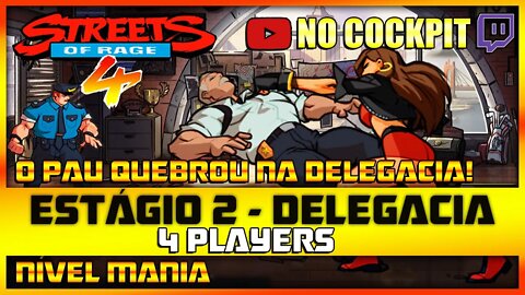 STREETS OF RAGE 4 | ESTÁGIO 2 DELEGACIA | NÍVEL MANIA 4 PLAYERS SOR4