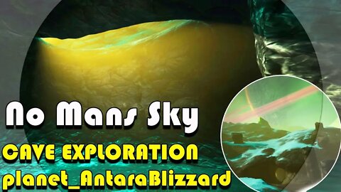 No mans Sky I VISIONS I CHIMERA I Cave Exploration on Planet_AntaraBlizzard