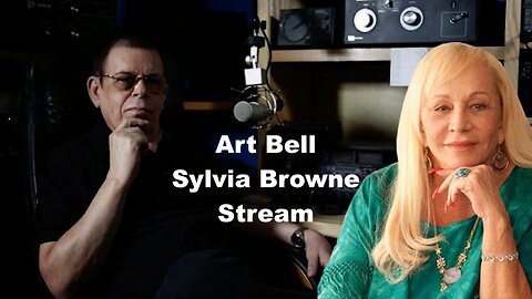 Art Bell - Sylvia Browne Stream