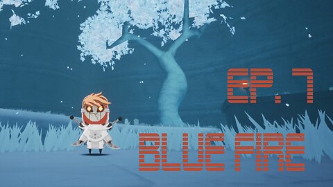 Blue Fire Ep. 7