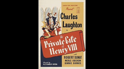 The Private Life of Henry VIII (1933) | Directed by Alexander Korda