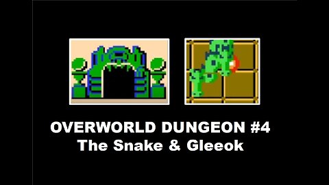 Legend of Zelda (NES) OverWorld Dungeon 4 Complete Walkthrough Guide: The Snake & Gleeok