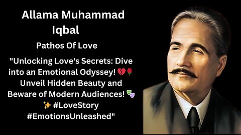 #allama Muhammad Iqbal | Pathos Of Love | #quotes | #shayari |# poem | #quotes