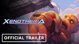 Xenotheria - Official Gameplay Trailer