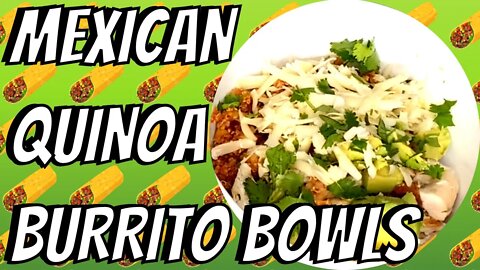 Mexican Quinoa Burrito Bowls | One Pot Recipe | Make This For Cinco de Mayo