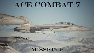 Let;s Play Ace Combat 7: Skies Unknown, Mission 9