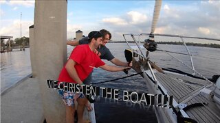 Ep. 42 - Sails Up, Engine Test and Boat Christening