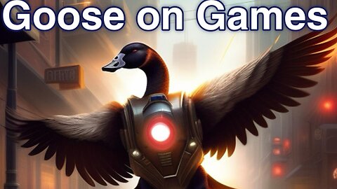 Goose on Games - Monday Night Stream