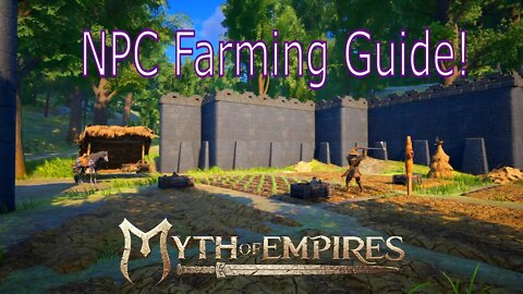 Myth of Empires NPC Farming guide