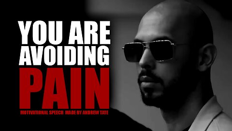 You are avoiding pain